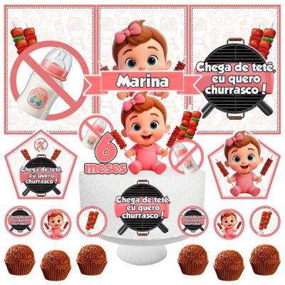 kit mesversário 6 meses chega de tetê eu quero churrasco menina topo de bolo e decoração festa infantil